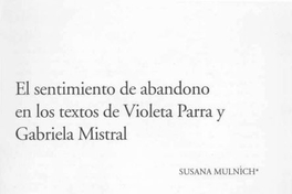 El sentimiento de abandono en los textos de Violeta Parra y Gabriela Mistral