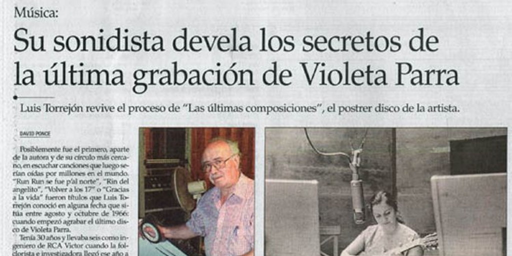 Música : su sonidista devela los secretos de la última grabación de Violeta Parra