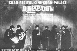 Quilapayun : gran recital cine Gran Palace