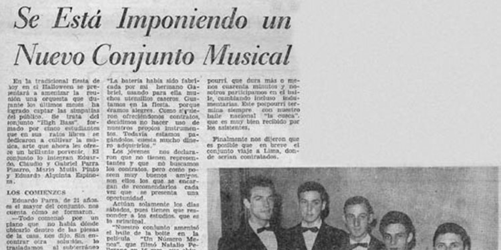 Se está imponiendo un nuevo conjunto musical