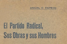 El Partido Radical : sus obras y sus hombres