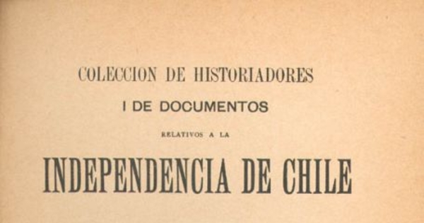 Conducta militar i política del jeneral en jefe del Ejército del Rei, en oposición con la de los caudillos que tiranizaban al reino de Chile - Año de 1814