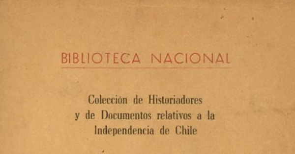 El presidente de Chile da cuenta del procedimiento del brigadier Don Mariano Osorio, en orden a la apertura y publicación de la cédula en que S. M. se sirve conceder perdón general a los insurgentes...