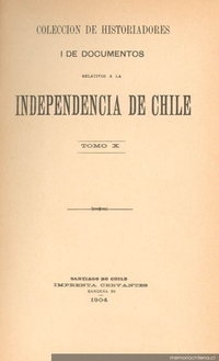 Oficio al virrey don Joaquín de la Pezuela comunicándole la incertidumbre de su situación en Chile y acompañándole copia de las cartas que se han interceptado