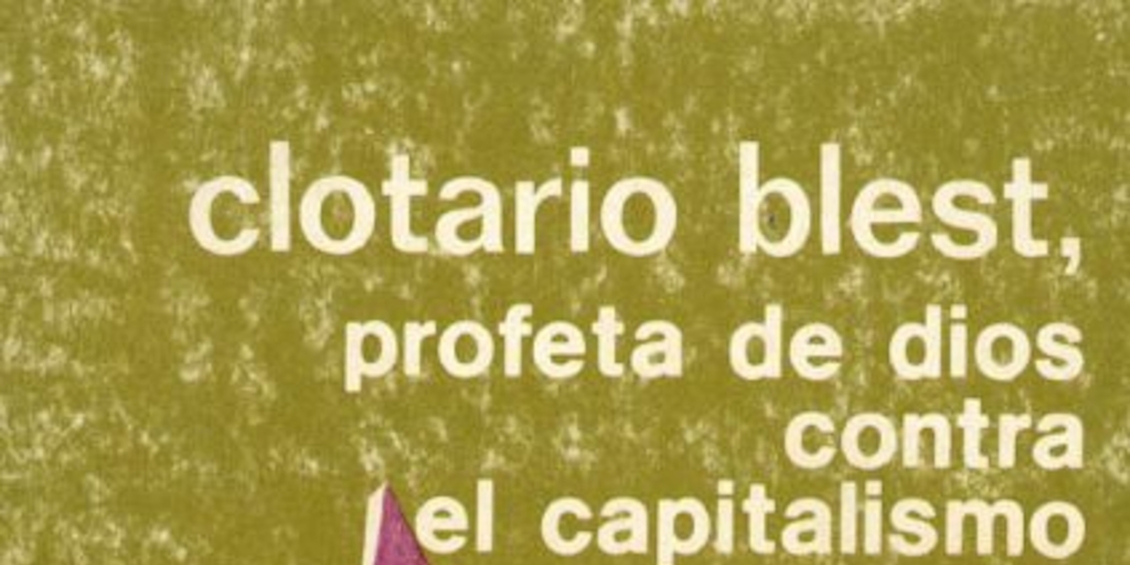 Clotario Blest y la Iglesia entre la crisis del 30 y el golpe del 73