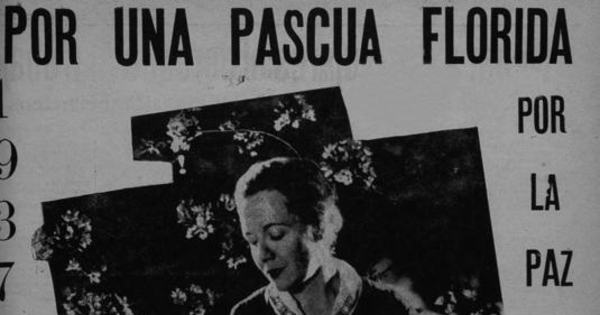 Por una Pascua florida por la paz. Por la alegría de tu hijo de quien queremos alejar el fascismo y la guerra