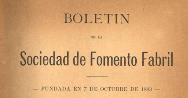 Boletín de la Sociedad de Fomento Fabril. Año V, número 1, enero de 1988 - Año V, número 11, noviembre de 1888