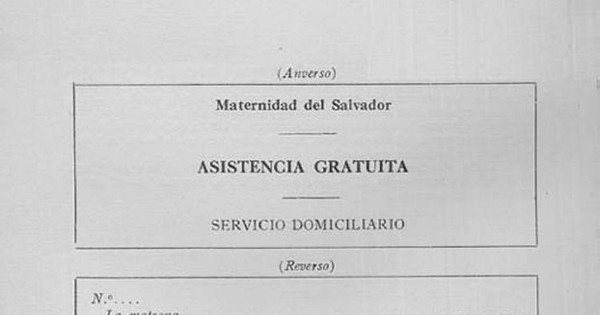 Maternidad del Salvador : asistencia gratuita : servicio domiciliario