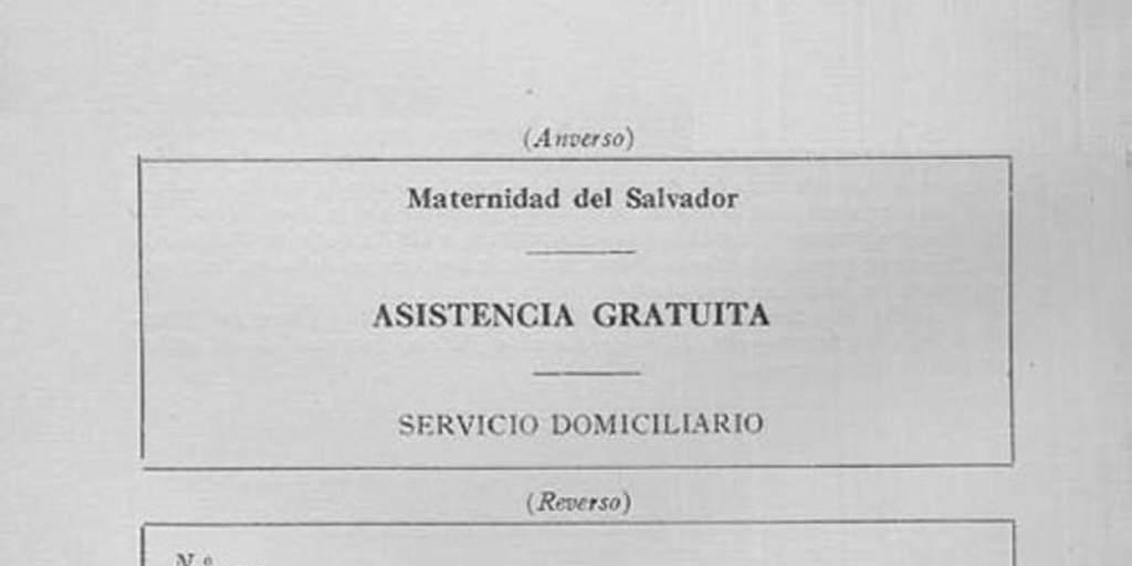 Maternidad del Salvador : asistencia gratuita : servicio domiciliario
