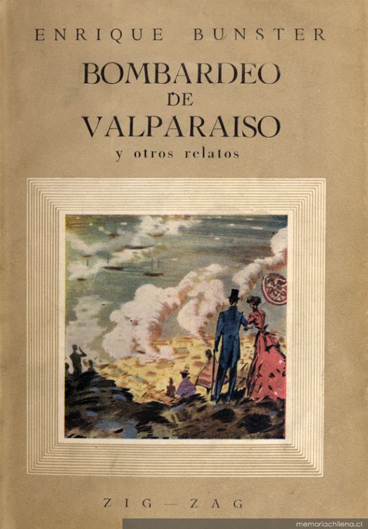 Bombardeo de Valparaíso ; y, otros relatos