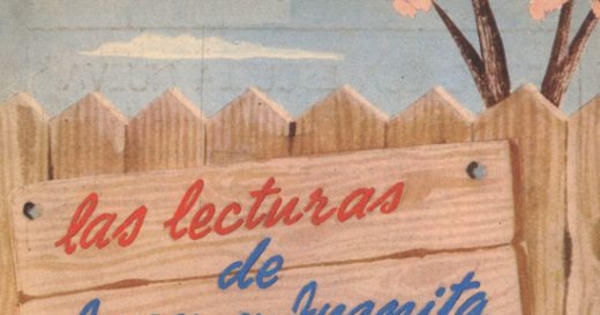 Lecturas de Juan y Juanita : serie destinada a la enseñanza del idioma materno en los cursos primarios