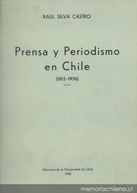 Prensa y periodismo en Chile : (1812-1956)