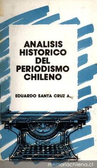 Análisis histórico del periodismo chileno