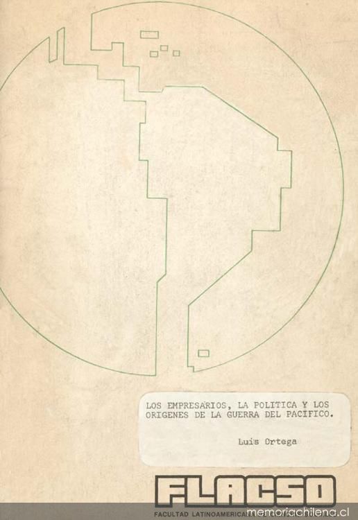 Los empresarios, la política y los orígenes de la Guerra del Pacífico