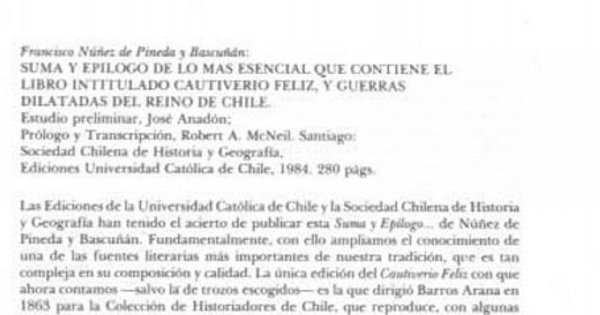 Francisco Núñez de Pineda y Bascuñán, "Suma y epílogo de lo más esencial que contiene el libro intitulado Cautiverio feliz, y guerras dilatadas del Reino de Chile"