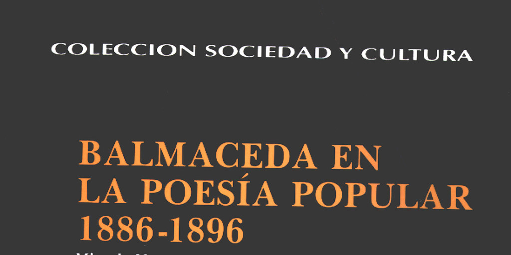 Balmaceda en la poesía popular : 1886-1896