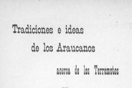 Tradiciones e ideas de los araucanos acerca de los terremotos