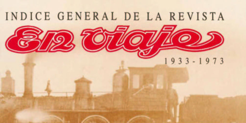 Índice general de la revista En Viaje : 1933-1973