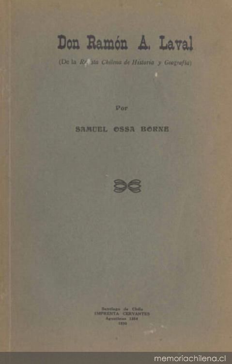 Don Ramón A. Laval (de la Revista Chilena de Historia y Geografía)