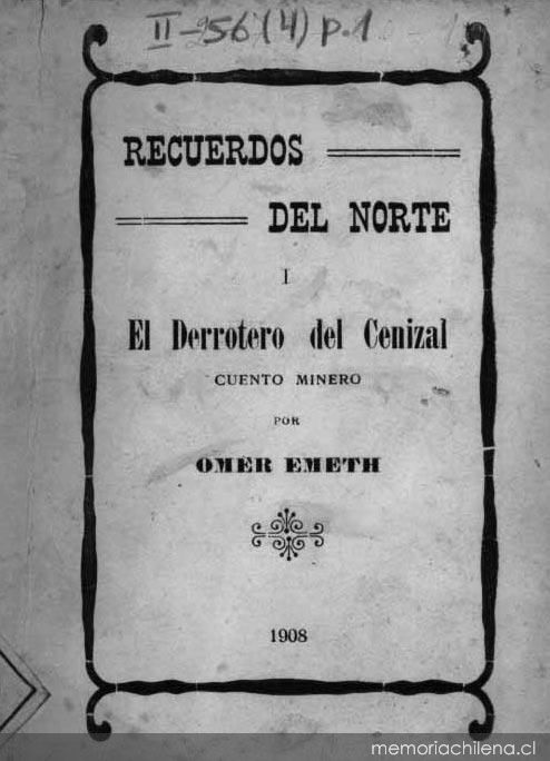 Recuerdos del Norte, i, El derrotero del cenizal : cuento minero.