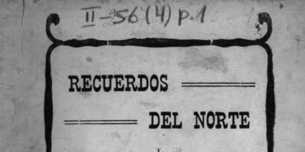 Recuerdos del Norte, i, El derrotero del cenizal : cuento minero.