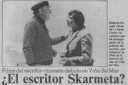 ¿El escritor Skármeta? ¿Skármeta, el cineasta?