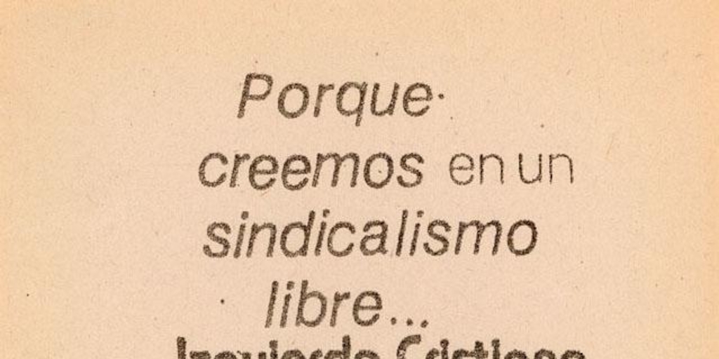 Porque creemos en un sindicalismo libre, 18 de noviembre de 1983