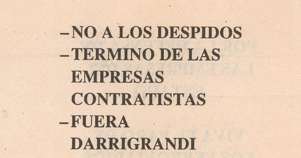 No a los despidos, término de las empresas contratistas, fuera Darrigrandi, abril 1988
