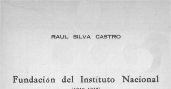 Fundación del Instituto Nacional : (1810-1813)