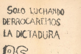 Sólo luchando derrocaremos la dictadura, 1983-1988