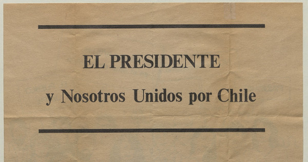 El Presidente y nosotros, unidos por Chile, 1983-1988