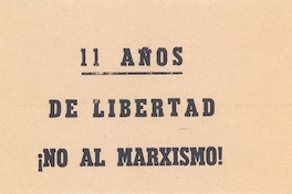 11 años de libertad ¡No al marxismo!, 1983-1988