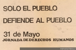 Sólo el pueblo defiende al pueblo, 1983-1988