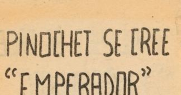 Pinochet se cree emperador, pero sin pan ni circo..., 1983-1988