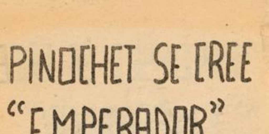 Pinochet se cree emperador, pero sin pan ni circo..., 1983-1988