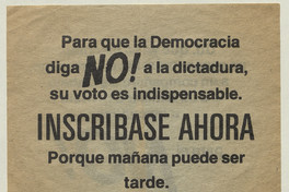 Para que la democracia diga No! a la dictadura, su voto es indispensable