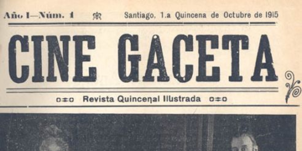 Cine Gaceta : año 1, n° 1, 1915