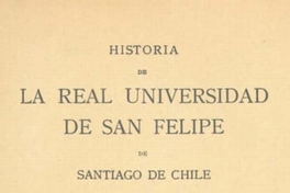 Historia de la Real Universidad de San Felipe de Santiago