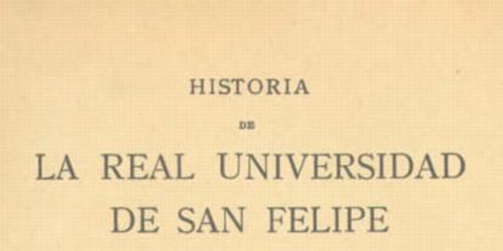 Historia de la Real Universidad de San Felipe de Santiago