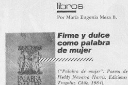 Firme y dulce como palabra de mujer