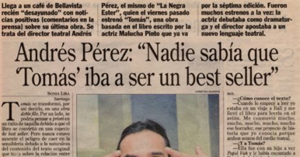 Andrés Pérez : "nadie sabía que Tomás iba a ser un best seller"