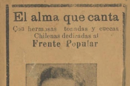 El Alma que canta : con hermosas tonadas y cuecas chilenas dedicadas al Frente Popular