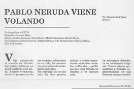 Pablo Neruda viene volando