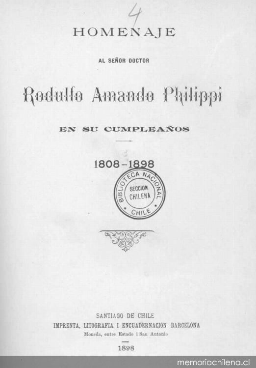 Homenaje al señor doctor Rodulfo Amando Philippi en su cumpleaños : 1808-1898