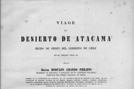 Viage al Desierto de Atacama : hecho de orden del gobierno de Chile en el verano 1853-54