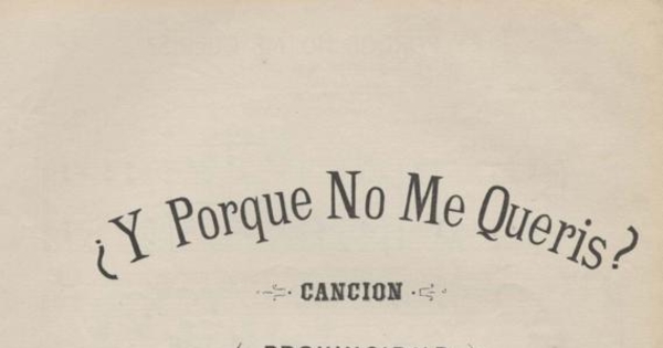 ¿Y porque no me queris? : canción (provinciana) para piano y canto