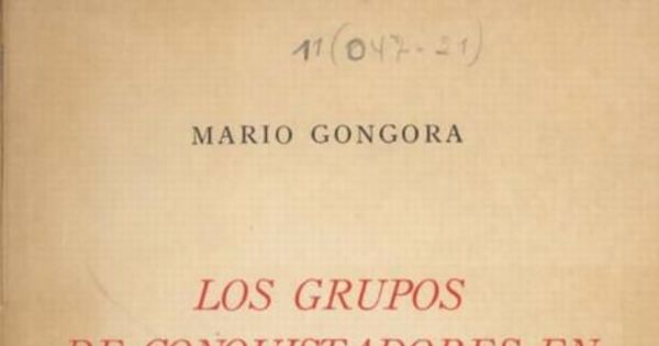 Los grupos de conquistadores en tierra firme (1509-1530) : fisonomía histórico-social de un tipo de conquista