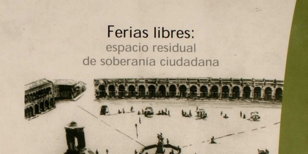 Ferias libres: espacio residual de soberanía ciudadana