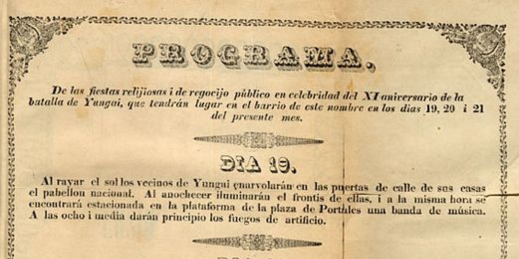Programa de las fiestas relijiosas i de regocijo público en celebridad del XI aniversario de la Batalla de Yungay, que tendrán lugar en el barrio de este nombre en los dias 19, 20 i 21 del presente mes