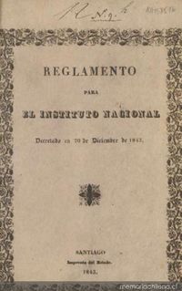 Reglamento para el Instituto Nacional : decretado el 20 de diciembre de 1843